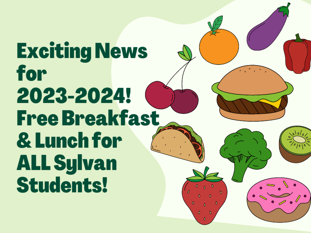 Free Breakfast & Lunch for ALL Sylvan Students! | Sylvan Elementary School