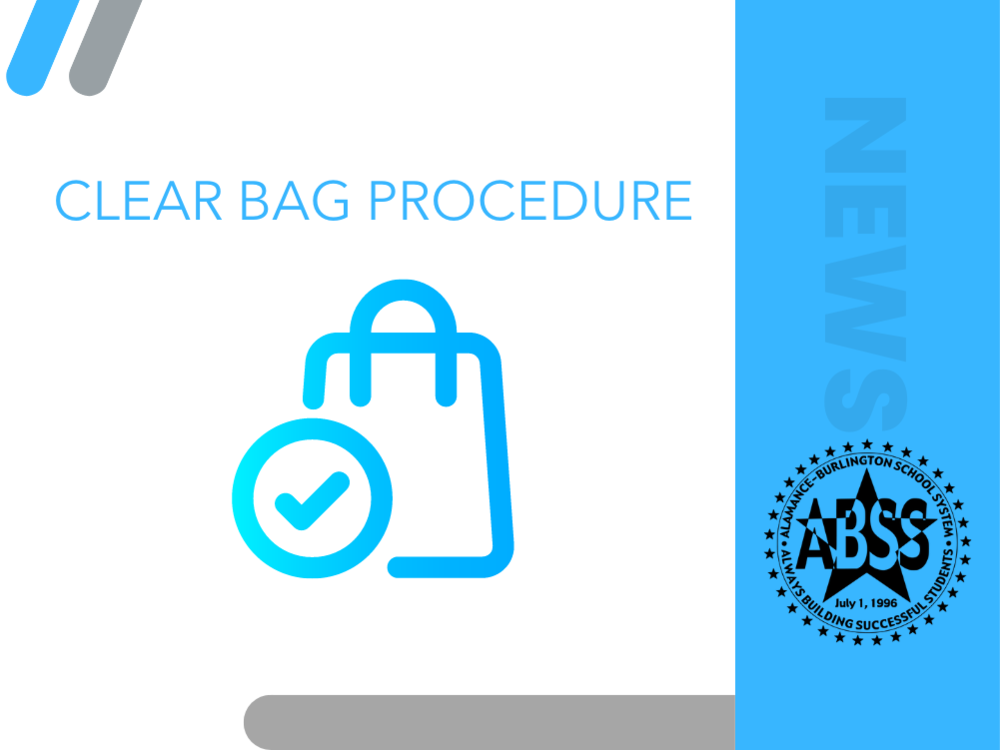 Clear Bag Procedure graphic with News Text and ABSS Logo 