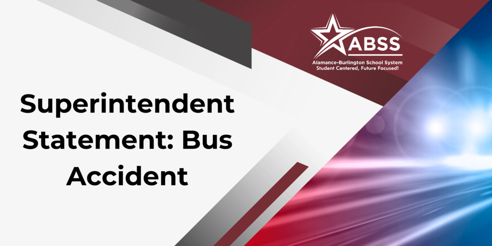 Header graphic showing red and blue siren light streaks and text Superintendent Statement: Bus Accident