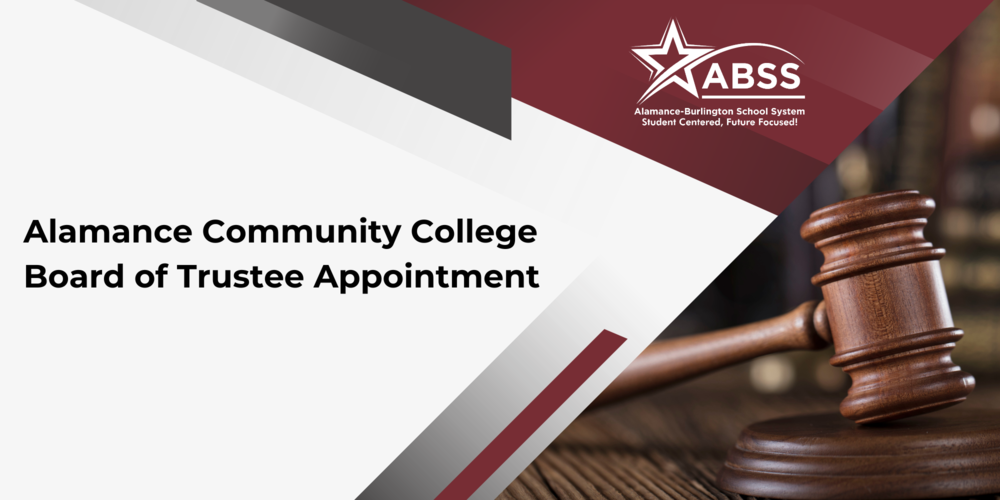 Alamance Community College Board of Trustee Appointment graphic with ABSS logo and gavel in background
