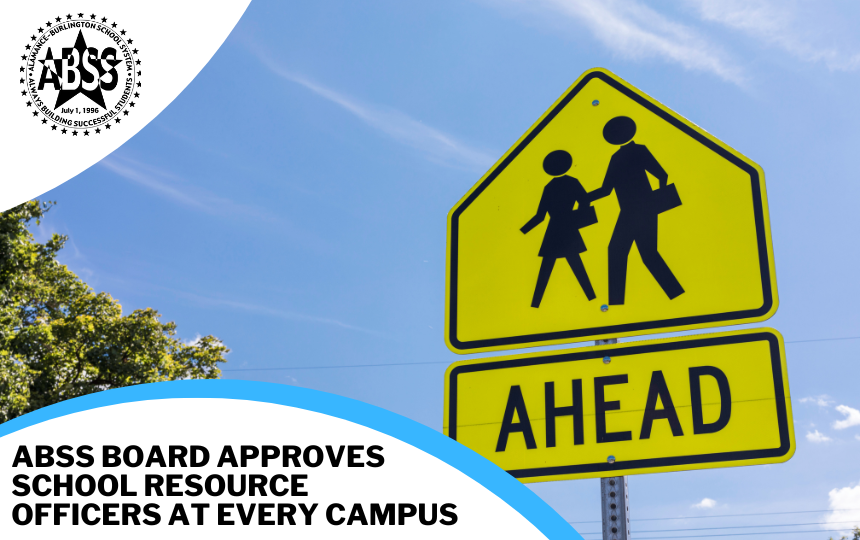 Graphic of school zone sign with text ABSS Board Approves School Resource Officers at Every Campus 