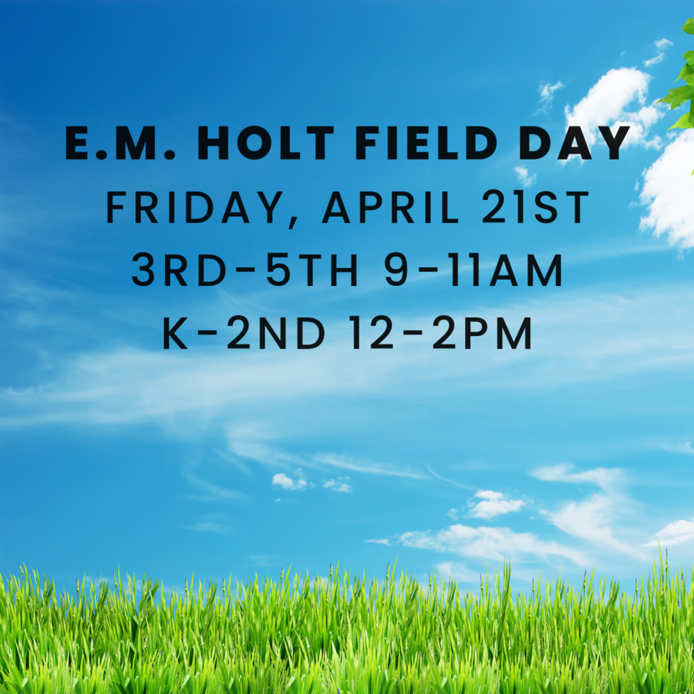 e-m-holt-elementary-field-day-reminder-e-m-holt-elementary-school