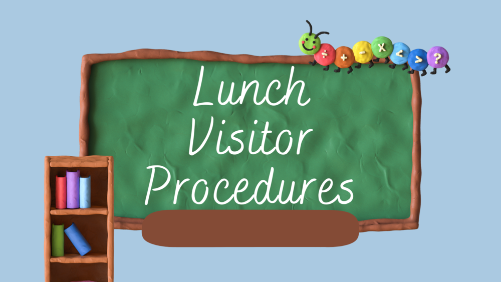 Lunch Visitor Procedures AltamahawOssipee Elementary School