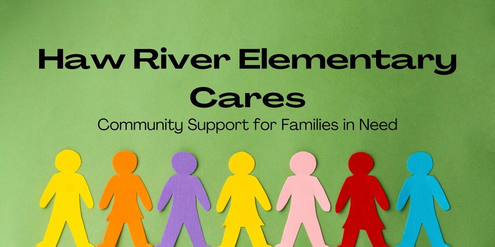 Haw River Elementary Cares Community Support for Families in Need