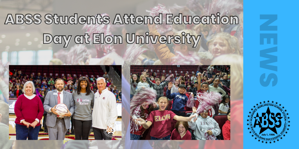 Article header showing a large group of elementary students cheering as a faded background,  and in the foreground two more photographs, one of students cheering with pompons and big smiles, and the other of Superintendent Dr. Butler with the Elon University Dean of Education, Women's Basketball Coach, holding a basketball.  The text "ABSS Students Attend Education Day at Elon University" and "News" are also on the banner.