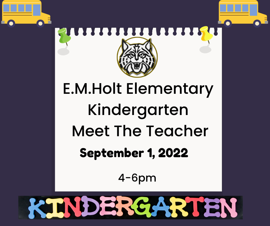 Kindergarten Meet the Teacher E. M. Holt Elementary School