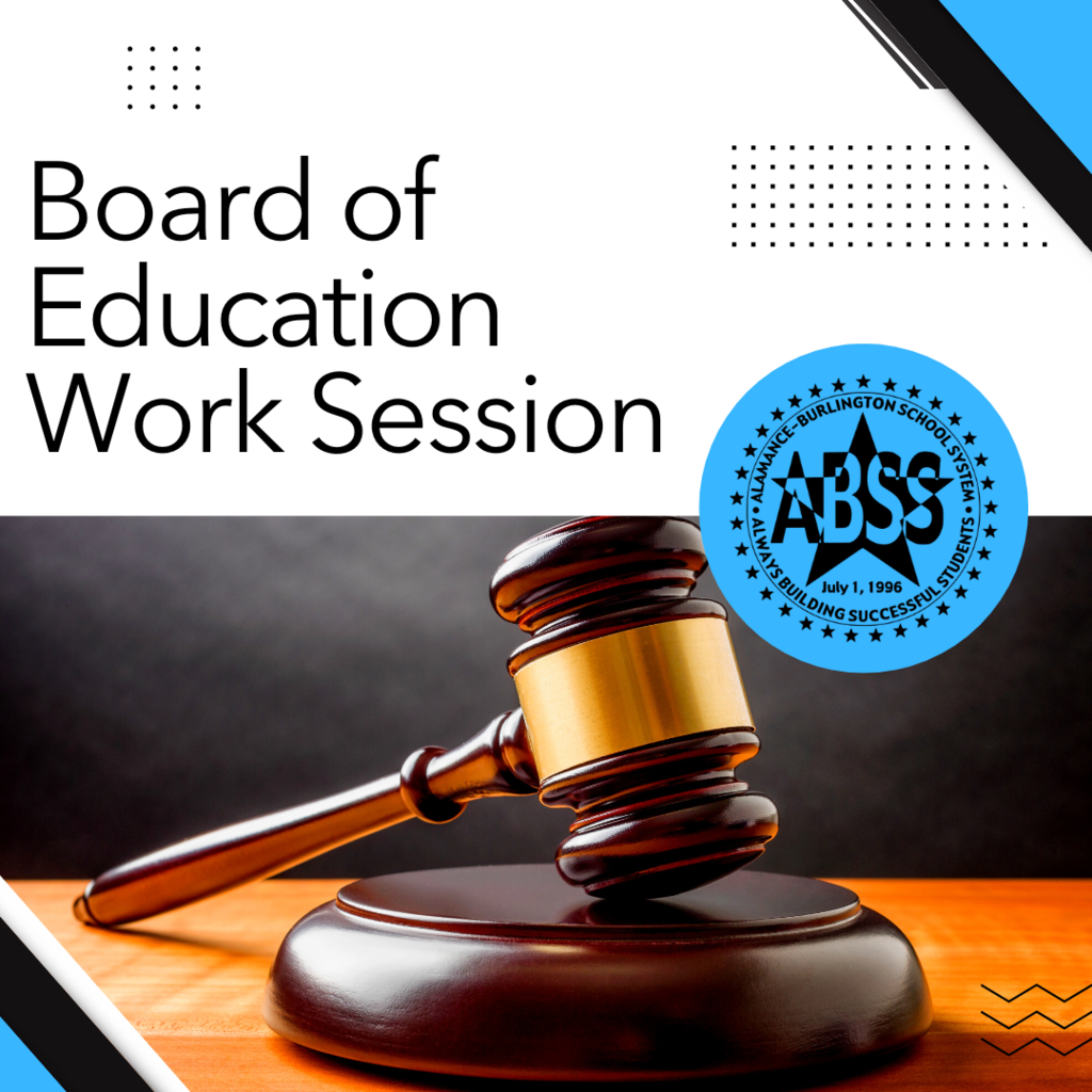 Graphic announcing Board of Education Work Session with gavel and ABSS Logo
