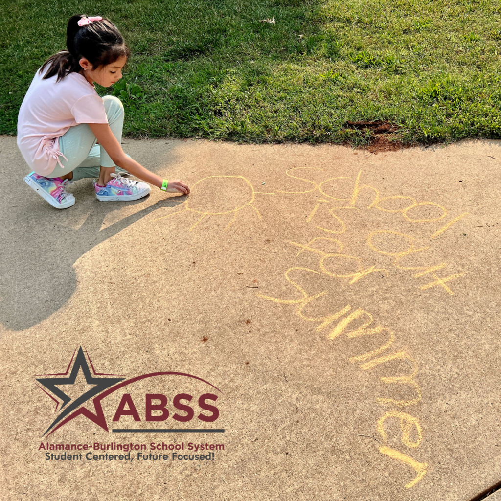 A student at Newlin Elementary creates a message with chalk outside that says, "School is out for summer" and added text above June 9th is a 3-hour early release day with ABSS logo