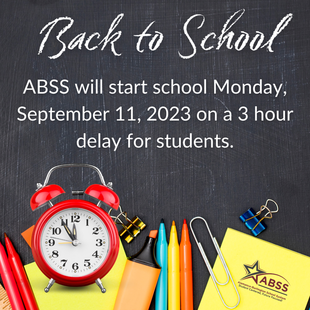 Back to School ABSS will start school Monday, September 11, 2023 on a 3 hour delay for students.