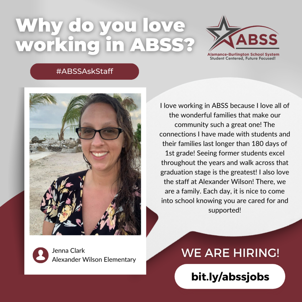 Photo of Jenna Clark with text #ABSSAskStaff bit.ly/abssjobs Jenna Clark Alexander Wilson Elementary Why do you love working in ABSS? I love working in ABSS because I love all of the wonderful families that make our community such a great one! The connections I have made with students and their families last longer than 180 days of 1st grade! Seeing former students excel throughout the years and walk across that graduation stage is the greatest! I also love the staff at Alexander Wilson! There, we are a family. Each day, it is nice to come into school knowing you are cared for and supported! We are hiring!